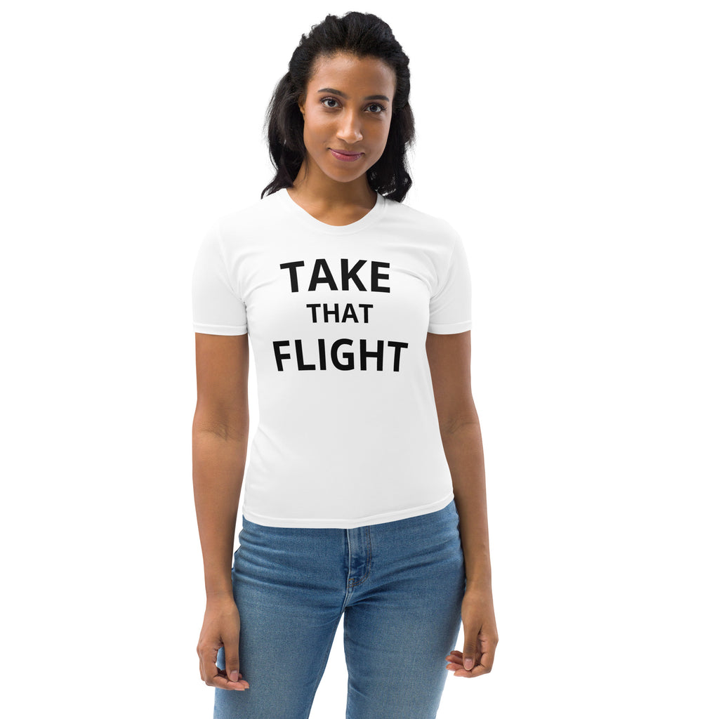 Take that flight Women's T-shirt